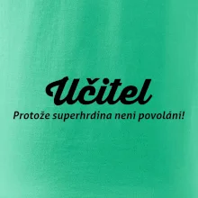 Učitel - superhrdina