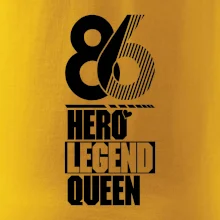 Hero, Legend, Queen 1986
