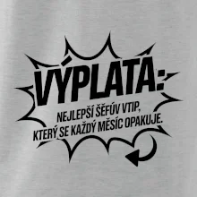 Výplata nejlepší šéfův vtip, který se každý měsíc opakuje