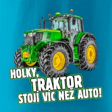 Holky, traktor stojí víc než auto