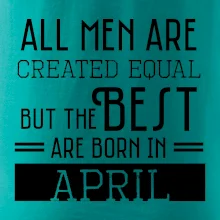All men are created equal april