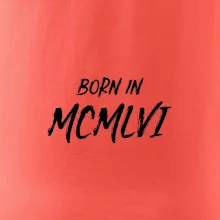 Born in - Římské číslo 1956