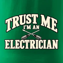 Trust me I am an electrician