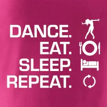 Dance eat sleep repeat - Kluk
