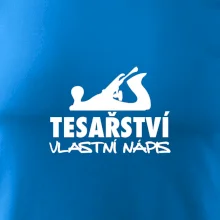 Tesařství - hoblík (vlastní nápis)