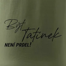 Být tatínek není prdel