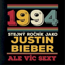 1994 stejný ročník jako Justin Bieber