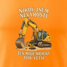 Nikdy jsem nevyrostl jen moje bagry jsou větší