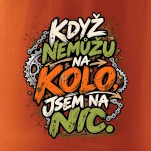 Když nemůžu na kolo jsem na nic