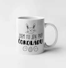 Jsem tu jen pro čokoládu