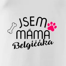 Jsem máma Belgičáka