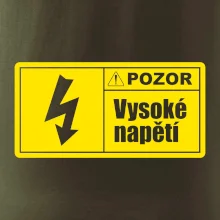 Pozor vysoké napětí Pozor vysoké napětí