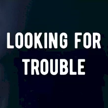 Párové triko - Looking for trouble