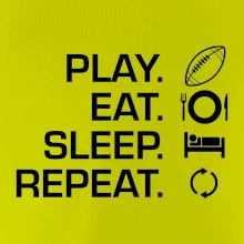 Play Eat Sleep Repeat americký fotbal Play Eat Sleep Repeat americký fotbal