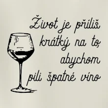Život je příliš krátký - sklenička