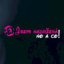 Jsem nadržená! No a co!