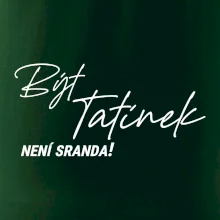 Být tatínek není sranda