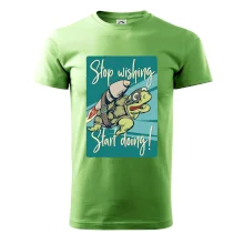 Stop wishing start doing želva