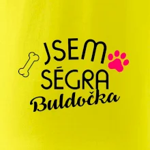 Jsem ségra Buldočka