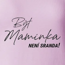Být maninkou není sranda