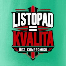Listopad rovná se kvalita bez kompromisů