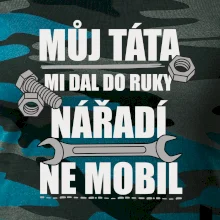 Můj táta mi dal do ruky nářadí