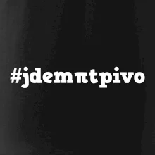 Jdem pít pivo