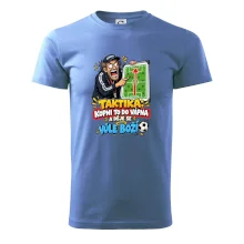 Taktika kopni to do vápna a děje se vůle boží