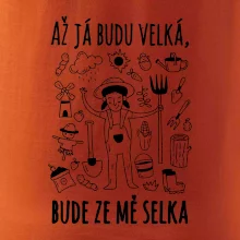 Až já budu velká, bude ze mě selka