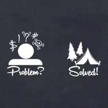 Problem? Solved! - Kempování