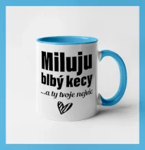 Miluju blbý kecy