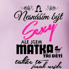 Nesnáším být sexy matka 3 dětí
