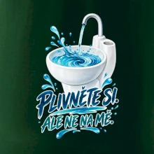 Plivněte si ale ne na mě