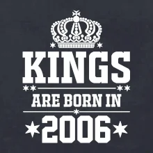 Kings are born in 2006