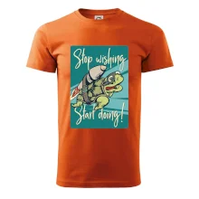 Stop wishing start doing želva