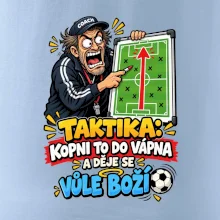 Taktika kopni to do vápna a děje se vůle boží