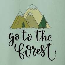 Go to the forest