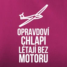 Opravdovi chlapi létají bez motoru
