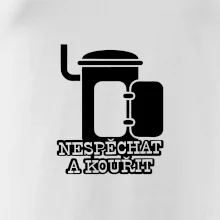 Nespěchat a kouřit