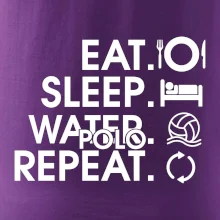 Eat sleep water polo repeat