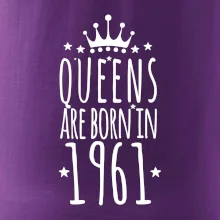 Queens are born in 1961