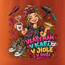 Vlasy mám v kafi v jídle i v duši