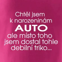 Chtěl jsem dostat k narozeninám auto