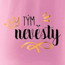 Tým nevěsty princezna - zlatý potisk