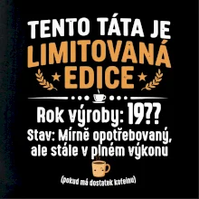 Tento táta je limitovaná edice