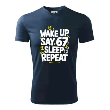 67 wake up repeat