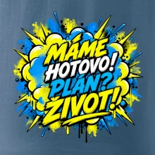 MÁME HOTOVO. Plán Život