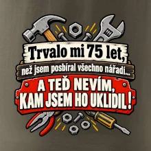 Trvalo mi  75 let, než jsem posbíral všechno nářadí