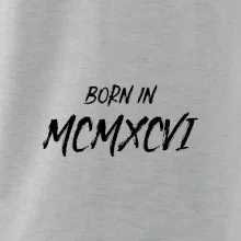 Born in - Římské číslo 1996