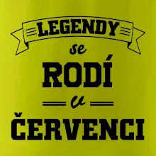 Legendy se rodí v červenci
